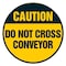 Signmission Do Not Cross Conveyor 16in Non-Slip Floor Marker, 16" x 16", FD-2-C-16-99953 FD-2-C-16-99953 - alternate 1